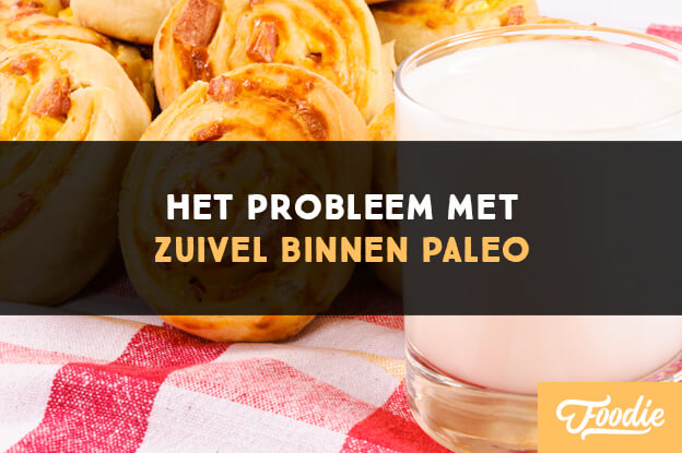 Het Probleem met Zuivel binnen Paleo